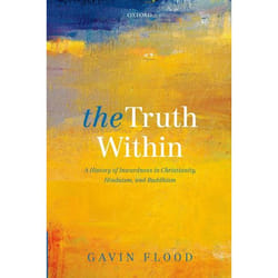 ISBN The Truth Within ( A History of Inwardness in Christianity Hinduism and Buddhism )