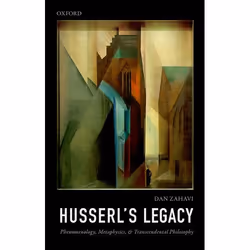ISBN Husserl's Legacy ( Phenomenology Metaphysics and Transcendental Philosophy ), Dan Zahavi, 256 pages, Anglais, Oxford Uni ...