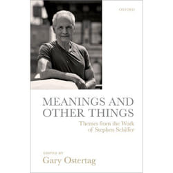 ISBN Meanings and Other Things ( Themes from the Work of Stephen Schiffer ) 560 pages Anglais