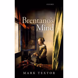 ISBN Brentano's Mind, Mark Textor, 320 pages, Anglais, Oxford University Press, 17/08/2017, unisexe