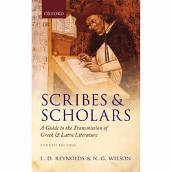 ISBN Scribes and Scholars ( A Guide to the Transmission of Greek and Latin Literature ), Anglais, Couverture rigide, 352 page ...