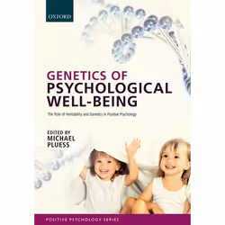 ISBN Genetics of Psychological Well-Being ( The role of heritability and genetics in positive psychology ), Michael Pluess, 3 ...