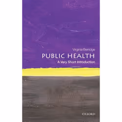 ISBN Public Health: A Very Short Introduction, Virginia Berridge, 160 pages, Anglais, Oxford University Press, 28/07/2016, un ...