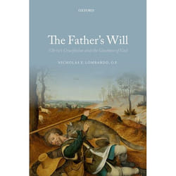 ISBN The Father's Will ( Christ's Crucifixion and the Goodness of God ) 288 pages Anglais
