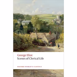 ISBN Scenes of Clerical Life, George Eliot, Thomas A. Noble, Josie Billington, 400 pages, Anglais, Oxford University Press, 1 ...