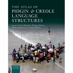 ISBN The Atlas of Pidgin and Creole Language Structures, 576 pages