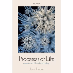 ISBN Processes of Life ( Essays in the Philosophy of Biology ), Anglais, Livre broché, 362 pages