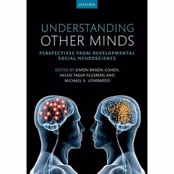 ISBN Understanding Other Minds ( Perspectives from developmental social neuroscience ), Simon Baron-Cohen, Michael Lombardo, ...