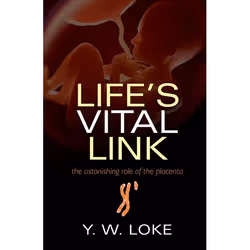 ISBN Life's Vital Link ( The astonishing role of the placenta ), Anglais, Couverture rigide