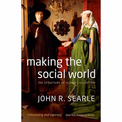 ISBN Making the Social World ( The Structure of Human Civilization ), Anglais, Couverture rigide, 224 pages