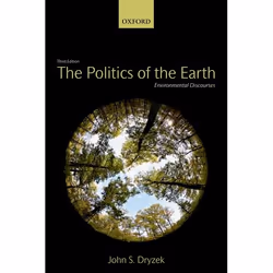 ISBN The Politics of the Earth ( Environmental Discourses ), John S. Dryzek, Anglais, Oxford University Press, 13/12/2012, un ...