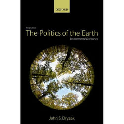 The Politics of the Earth John S. Dryzek