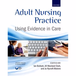 ISBN Adult Nursing Practice ( Using evidence in care ), Ian Bullock, Jill Macleod Clark, Joanne Rycroft-Malone, Anglais, Oxfo ...
