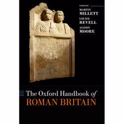 ISBN The Oxford Handbook of Roman Britain, Martin Millett, Louise Revell, Alison Moore, 944 pages, Anglais, Oxford University ...
