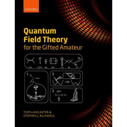 Quantum Field Theory For The Gifted Amateur (Paperback)