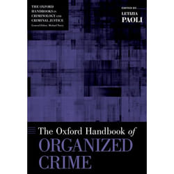 The Oxford Handbook Of Organized Crime (Oxford Handbooks) (Hardcover)