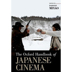 The Oxford Handbook of Japanese Cinema (Oxford Handbooks) - [Version Originale]