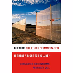 ISBN Debating the Ethics of Immigration ( Is There a Right to Exclude? ), Anglais, Couverture rigide, 352 pages