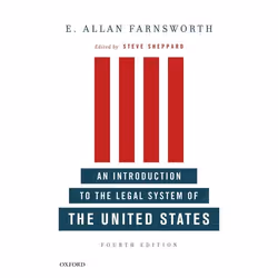 ISBN An Introduction to the Legal System of the United States Fourth Edition, E. Allan Farnsworth, Steve Sheppard, 248 pages, ...