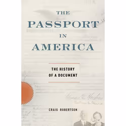 ISBN The Passport in America ( The History of a Document ), Anglais, Livre broché, 352 pages
