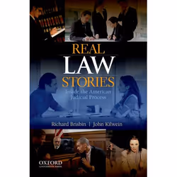 ISBN Real Law Stories: Inside the American Judicial Process ( Real Law Stories: Inside the American Judicial Process ), 304 p ...