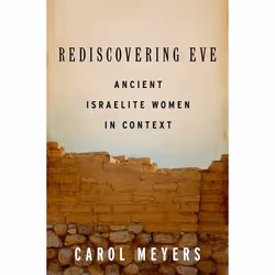 ISBN Rediscovering Eve ( Ancient Israelite Women in Context ), Anglais, Couverture rigide, 312 pages
