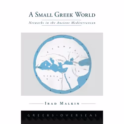 ISBN A Small Greek World ( Networks in the Ancient Mediterranean ), Anglais, Livre broché, 304 pages