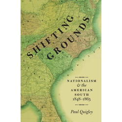 ISBN Shifting Grounds ( Nationalism and the American South 1848-1865 )