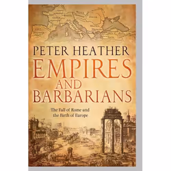 ISBN Empires and Barbarians ( The Fall of Rome and the Birth of Europe ), 752 pages