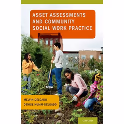 ISBN Asset Assessments and Community Social Work Practice, Melvin Delgado, Denise Humm-Delgado, Anglais, Oxford University Pr ...
