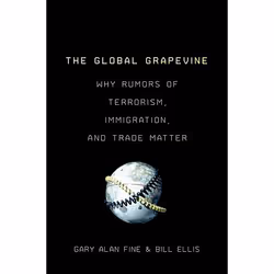 ISBN The Global Grapevine ( Why Rumors of Terrorism Immigration and Trade Matter ), Anglais, Livre broché, 272 pages
