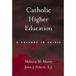 ISBN Catholic Higher Education ( A Culture in Crisis ) Couverture rigide