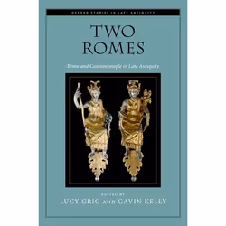 ISBN Two Romes ( Rome and Constantinople in Late Antiquity ), Anglais, Livre broché