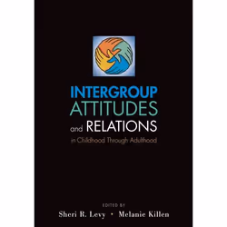 ISBN Intergroup Attitudes and Relations in Childhood Through Adulthood, Anglais, Couverture rigide, 288 pages