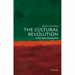 ISBN The Cultural Revolution: A Very Short Introduction, Richard Curt Kraus, 152 pages, Anglais, Oxford University Press, 26/ ...
