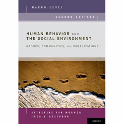 ISBN Human Behavior and the Social Environment Macro Level ( Groups Communities and Organizations ), Katherine van Wormer, Fr ...