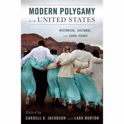 ISBN Modern Polygamy in the United States ( Historical Cultural and Legal Issues ), Anglais, Couverture rigide, 384 pages