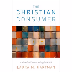 ISBN The Christian Consumer ( Living Faithfully in a Fragile World ), Laura M. Hartman, Anglais, Oxford University Press, 26/ ...