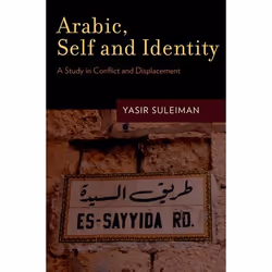 ISBN Arabic Self and Identity ( A Study in Conflict and Displacement ), Anglais, Couverture rigide, 288 pages