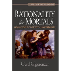 ISBN Rationality for Mortals ( How People Cope with Uncertainty ) Couverture rigide