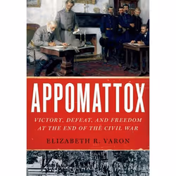 ISBN Appomattox ( Victory Defeat and Freedom at the End of the Civil War ), Anglais, Livre broché, 320 pages