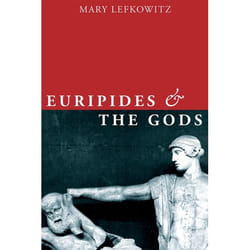 Euripides And The Gods (Onassis Series In Hellenic Culture) (Hardcover)