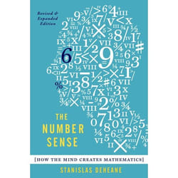 The Number Sense: How the Mind Creates Mathematics Stanislas Dehaene