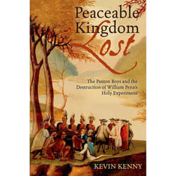 ISBN Peaceable Kingdom Lost ( The Paxton Boys and the Destruction of William Penn's Holy Experiment ) Couverture rigide