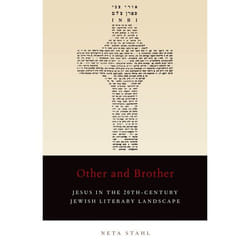 ISBN Other and Brother ( Jesus in the 20th-Century Jewish Literary Landscape ) 248 pages Anglais