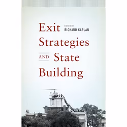 ISBN Exit Strategies and State Building, Anglais, Couverture rigide, 352 pages