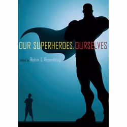 ISBN Our Superheroes Ourselves, Robin S. Rosenberg PhD, 232 pages, Anglais, Oxford University Press, 01/08/2013, unisexe