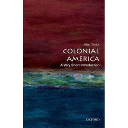 Colonial America: A Very Short Introduction (Very Short Introductions) - [Version Originale]