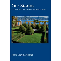 ISBN Our Stories ( Essays on Life Death and Free Will ), Anglais, Couverture rigide, 192 pages
