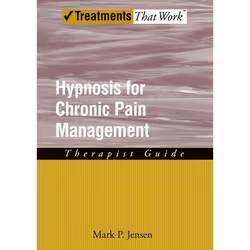 ISBN Hypnosis for Chronic Pain Management ( Therapist Guide ), Mark P. Jensen, 304 pages, Anglais, Oxford University Press, 2 ...